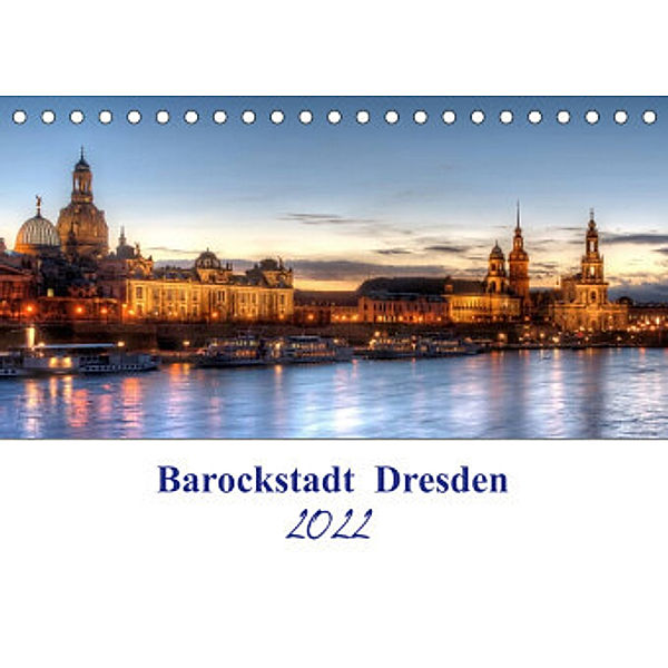 Barockstadt  Dresden (Tischkalender 2022 DIN A5 quer), Magic Artist Design, Steffen Gierok