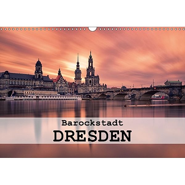 Barockstadt Dresden (Wandkalender 2018 DIN A3 quer), hessbeck.fotografix