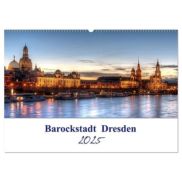 Barockstadt Dresden (Wandkalender 2025 DIN A2 quer), CALVENDO Monatskalender, Calvendo, Steffen Gierok ; Magic Artist Design