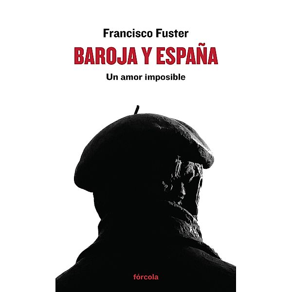 Baroja y España / Señales, Francisco Fuster