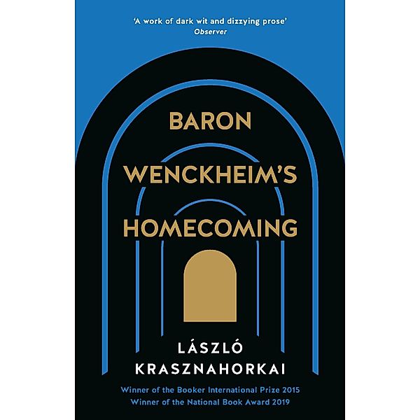 Baron Wenckheim's Homecoming, Laszlo Krasznahorkai