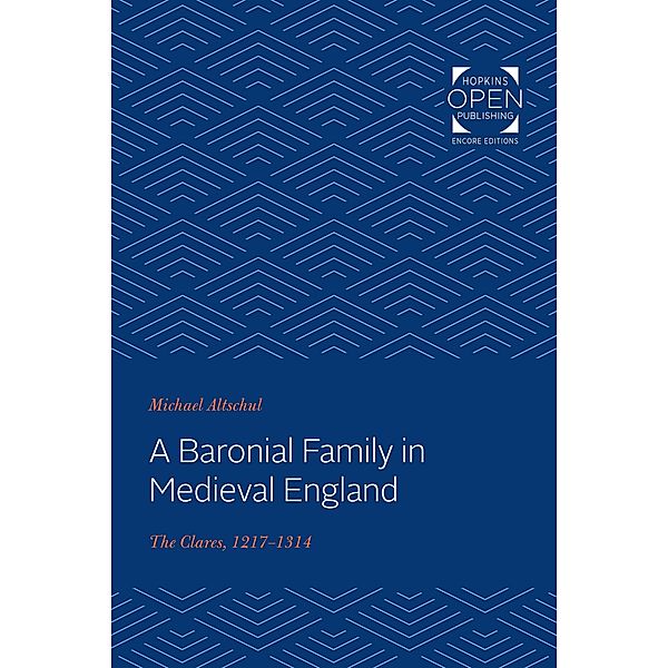 Baronial Family in Medieval England, Michael Altschul