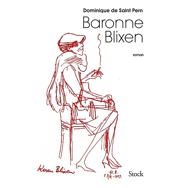 Baronne Blixen / La Bleue, Dominique de Saint Pern
