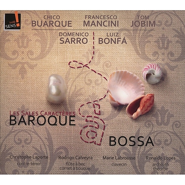 Baroque A Bossa, Les Sales Caracteres