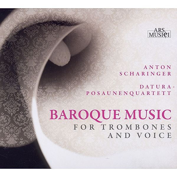 Baroque Music For Trombones And Voice, Anton Scharinger