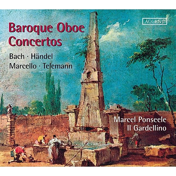 Baroque Oboe Concertos, Il Gardellino, M. Ponseele