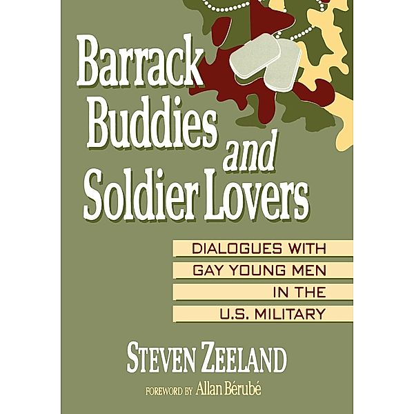 Barrack Buddies and Soldier Lovers, Steven Zeeland