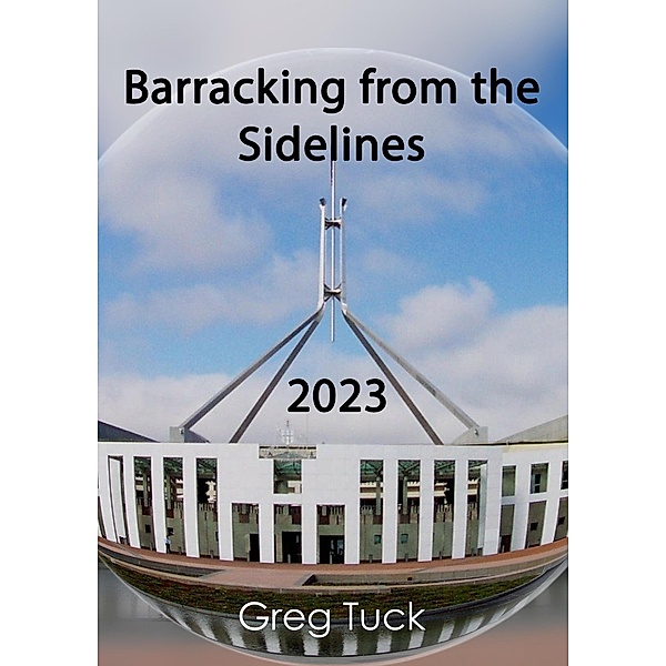 Barracking  from the  Sidelines 2023 (Barracking From the Sidelines, #13) / Barracking From the Sidelines, Greg Tuck