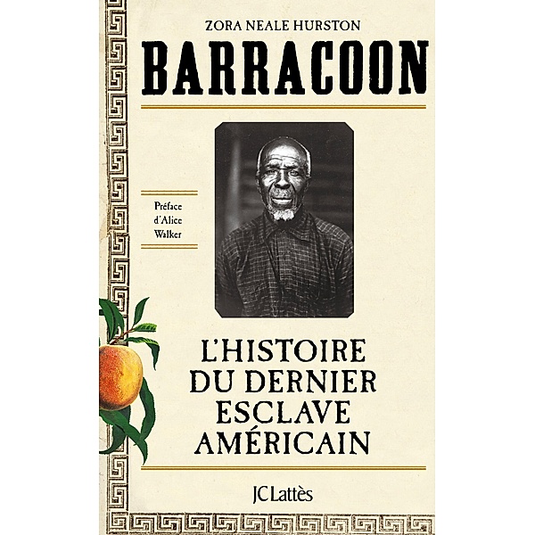 Barracoon : L'histoire du dernier esclave américain / Essais et documents, Zora Neale Hurston