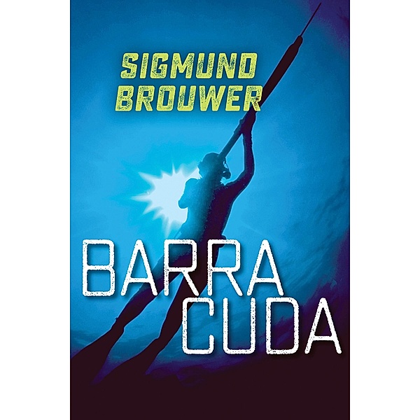 Barracuda / Orca Book Publishers, Sigmund Brouwer