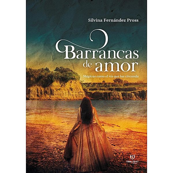 Barrancas de amor, Silvina Dora Fernández Pross