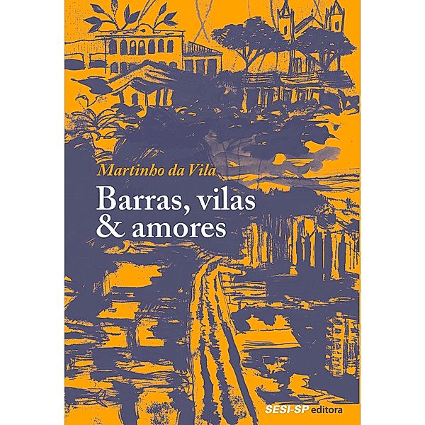 Barras, vilas & amores, Martinho Da Vila