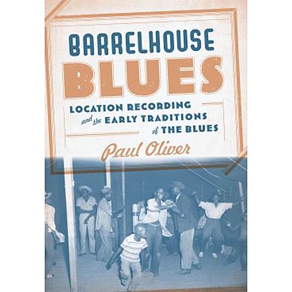 Barrelhouse Blues, Paul Oliver