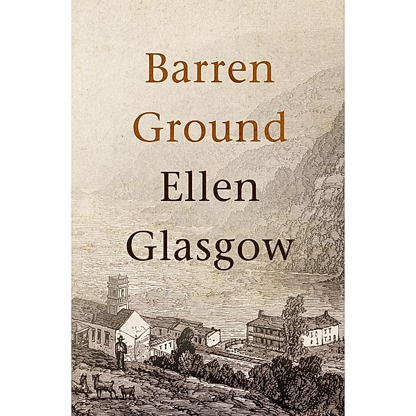 Barren Ground, Ellen Glasgow