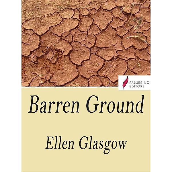 Barren Ground, Ellen Glasgow