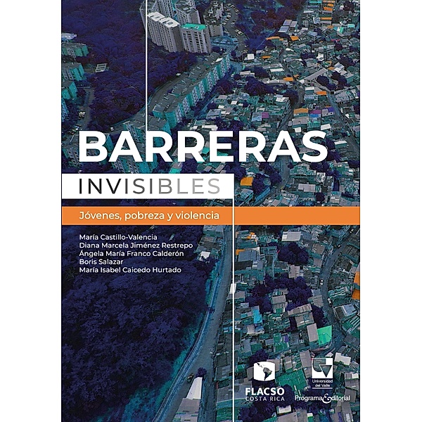 Barreras Invisibles, María Castillo-Valencia, Diana Marcela Jiménez Restrepo, Ángela María Franco Calderón, Boris Salazar, María Isabel Caicedo Hurtado