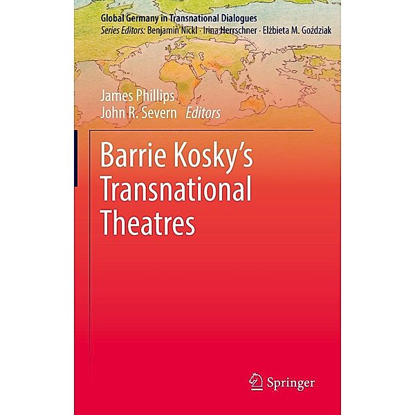 Barrie Kosky's Transnational Theatres / Global Germany in Transnational Dialogues