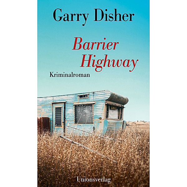 Barrier Highway, Garry Disher