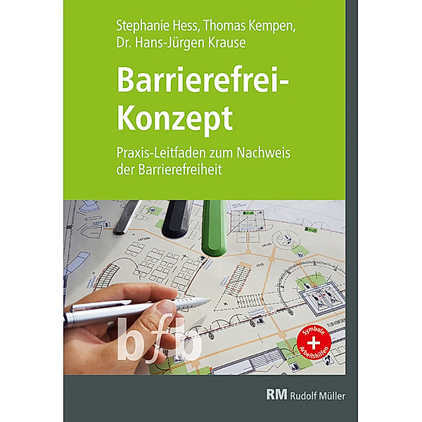 Barrierefrei-Konzept, Stephanie Hess, Thomas Kempen, Hans-Jürgen Krause