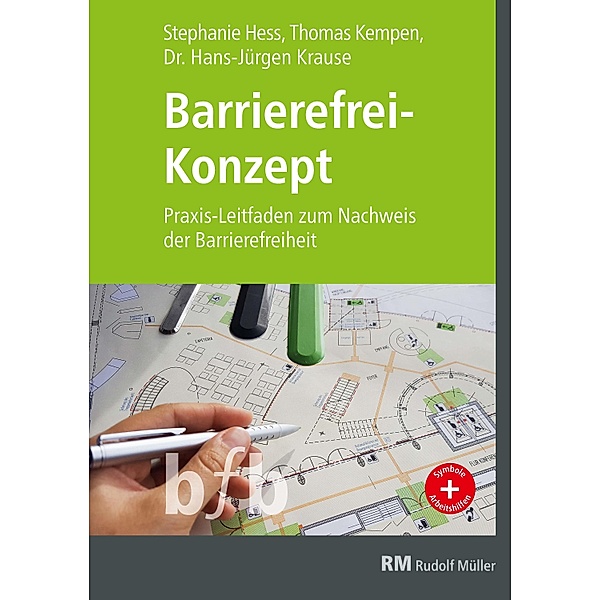 Barrierefrei-Konzept - E-Book (PDF), Stephanie Hess, Thomas Kempen, Hans-Jürgen Krause