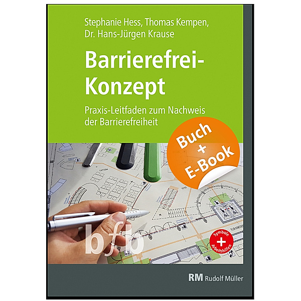 Barrierefrei-Konzept - mit E-Book (PDF), m. 1 Buch, m. 1 E-Book, Stephanie Hess, Thomas Kempen, Hans-Jürgen Krause