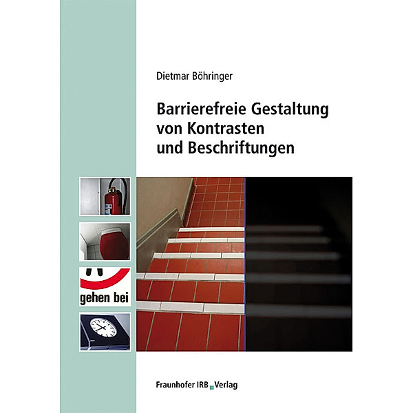Barrierefreie Gestaltung von Kontrasten und Beschriftungen., Dietmar Böhringer