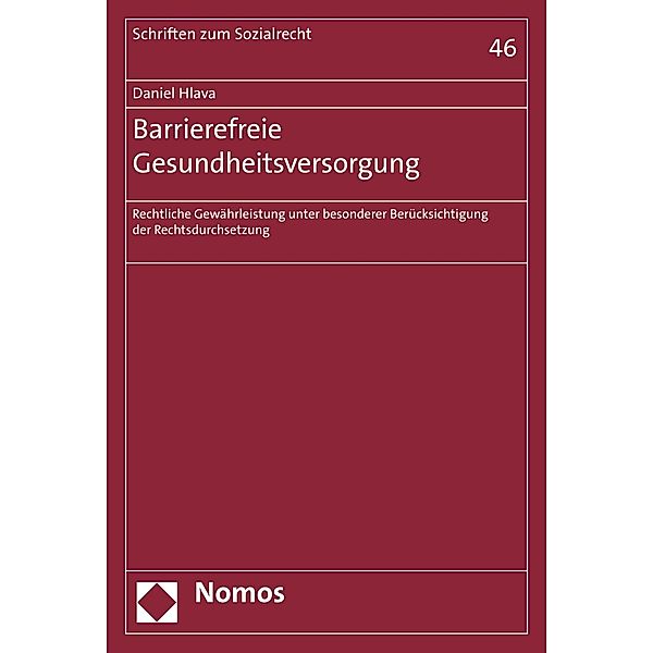 Barrierefreie Gesundheitsversorgung / Schriften zum Sozialrecht Bd.46, Daniel Hlava