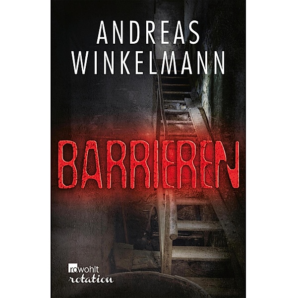 Barrieren / Rowohlt Rotation, Andreas Winkelmann