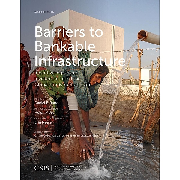 Barriers to Bankable Infrastructure / CSIS Reports, Helen Moser
