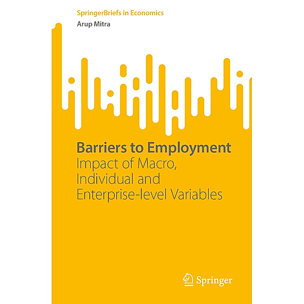 Barriers to Employment, Arup Mitra