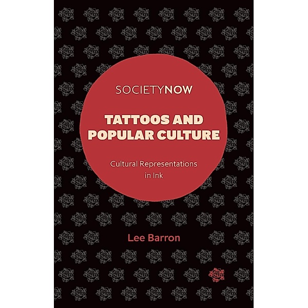 Barron, L: Tattoos and Popular Culture, Lee Barron