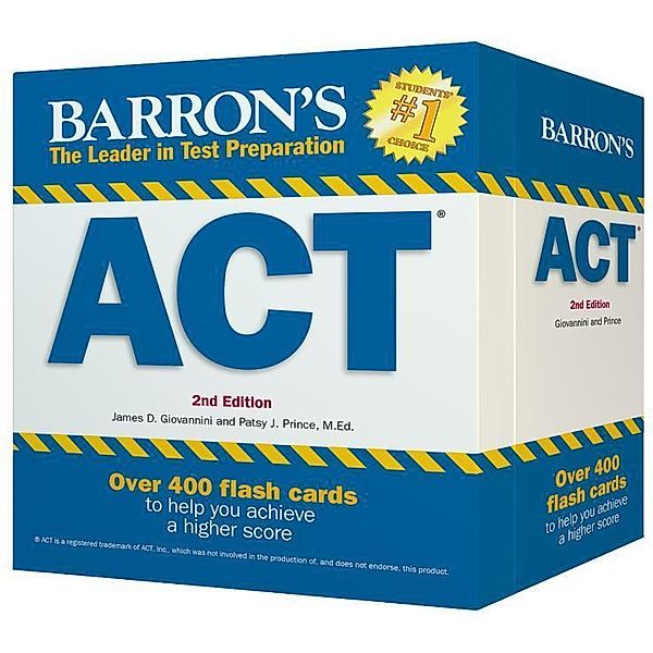 Barron's ACT Flash Cards: 410 Flash Cards to Help You Achieve a Higher Score, James D. Giovannini, Patsy J. Prince