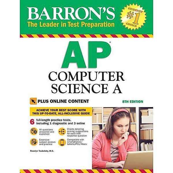 Barron's AP Computer Science A, 8th Edition: With Bonus Online Tests, Roselyn Teukolsky