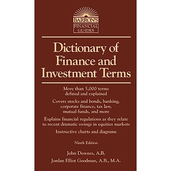 Barron's Business Dictionaries: Dictionary of Finance and Investment Terms, John Downes, Jordan Elliot Goodman