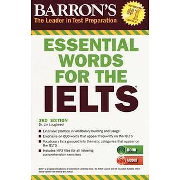 Barron's Essential Words for the IELTS, Ph.D. Lin Lougheed