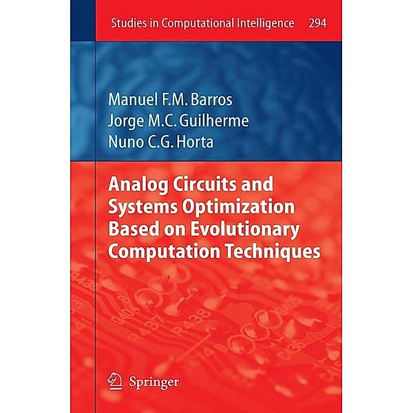 Barros, M: Analog Circuits and Systems Optimization based on, Manuel Barros, Jorge Guilherme, Nuno Horta