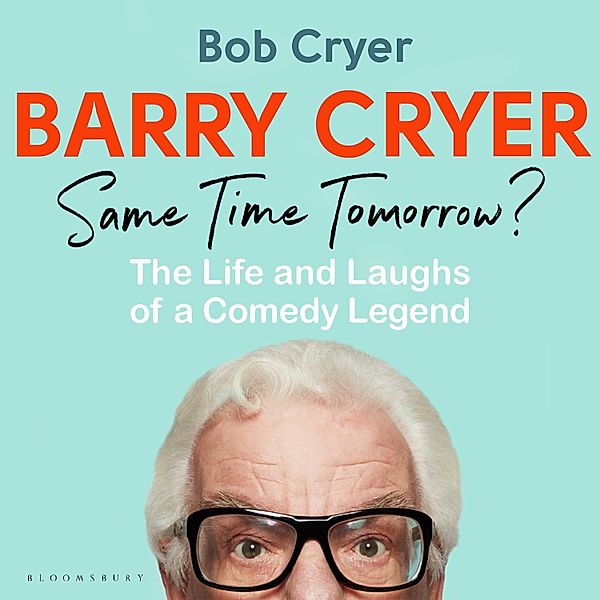Barry Cryer: Same Time Tomorrow?, Bob Cryer