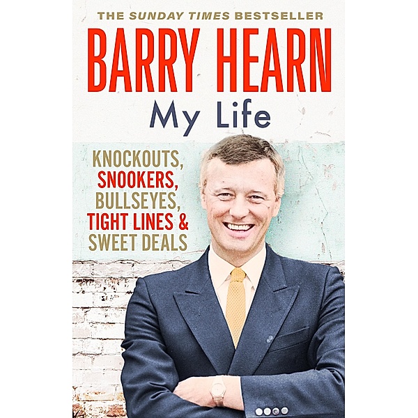 Barry Hearn: My Life, Barry Hearn
