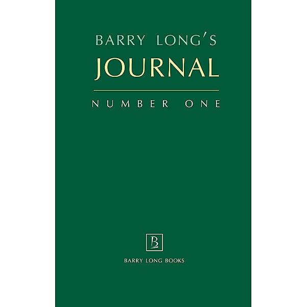 Barry Long's Journal: One, Barry Long