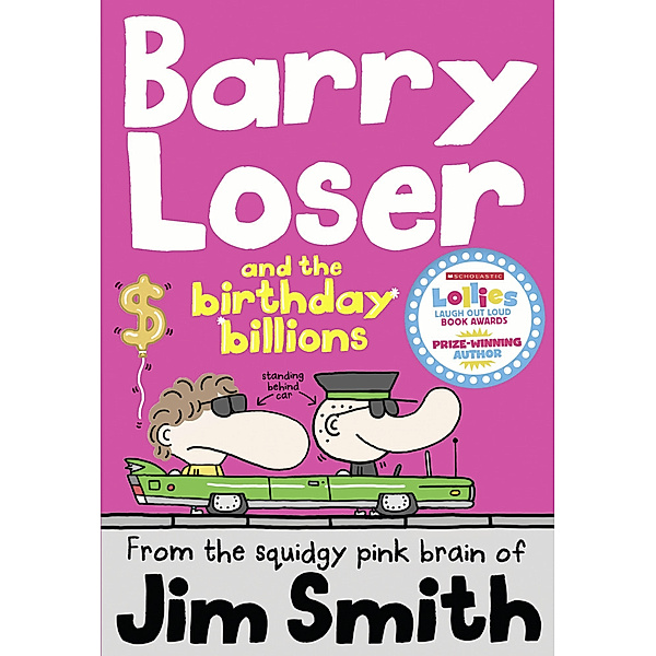 Barry Loser and the birthday billions, Jim Smith