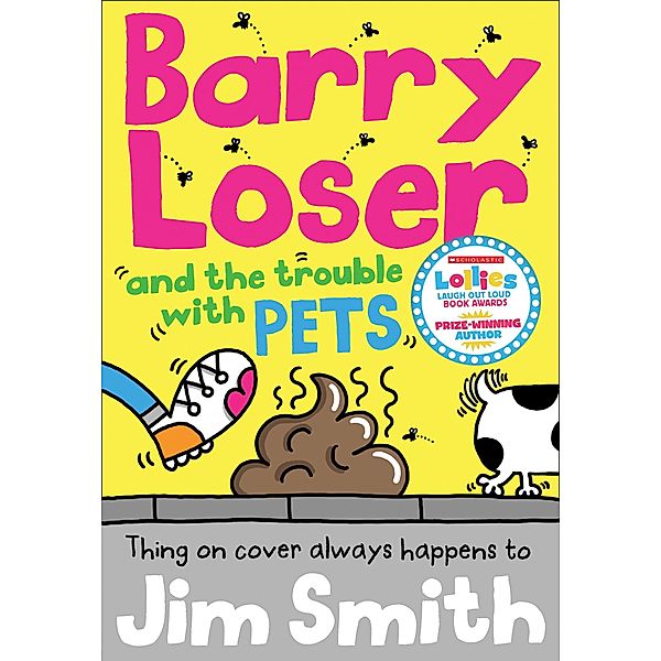 Barry Loser and the trouble with pets (Barry Loser), Jim Smith