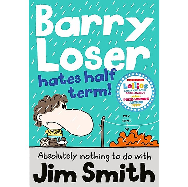 Barry Loser Hates Half Term / Barry Loser, Jim Smith