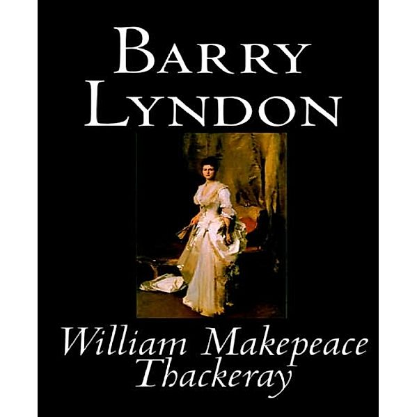 Barry Lyndon, William Makepeace Thackeray