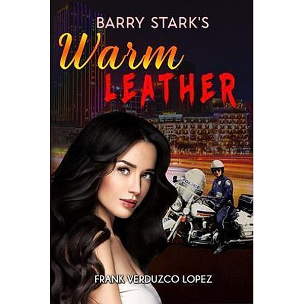 Barry Stark's Warm Leather, Frank Verduzco Lopez