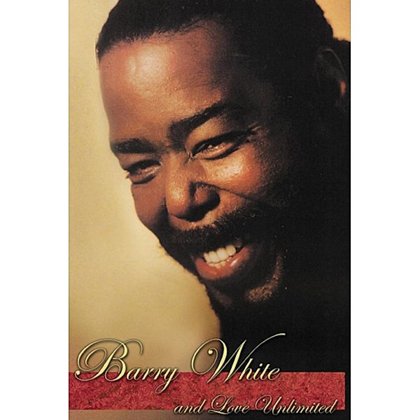 Barry White and Love Unlimited, Barry White & Love Unlimited