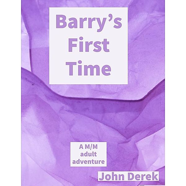 Barry's First Time, John Derek