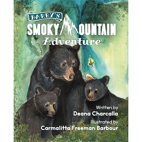 Barry's Smoky Mountain Adventure, Deana Charcalla