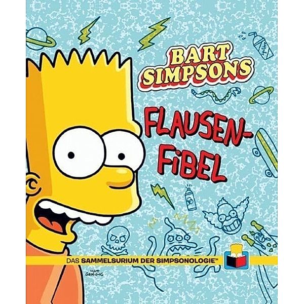 Bart Simpsons Flausen-Fibel, Matt Groening