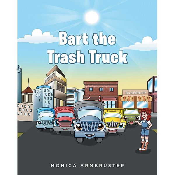 Bart the Trash Truck, Monica Armbruster