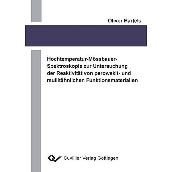 Bartels, O: Hochtemperatur-Mössbauer-Spektroskopie zur Unter, Oliver Bartels